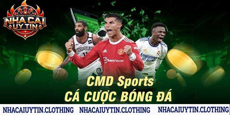 Bóng đá là một trong những loại hình thể thao được ưa chuộng nhất tại sảnh CMD