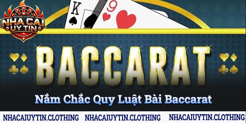 Nắm chắc quy luật tham gia trải nghiệm baccarat