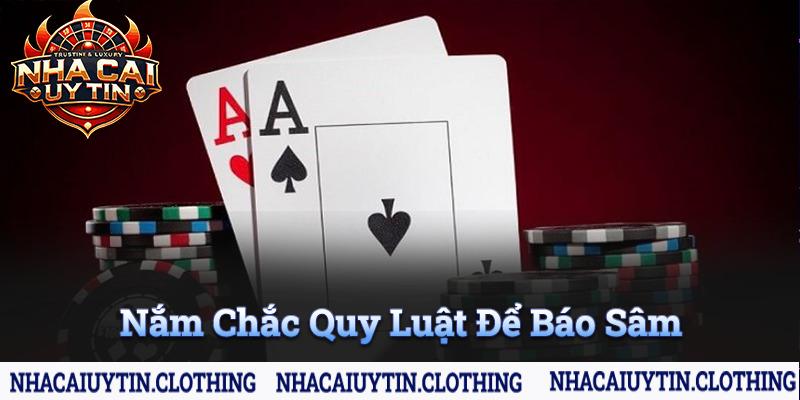 Nắm chắc quy luật để báo Sâm đúng