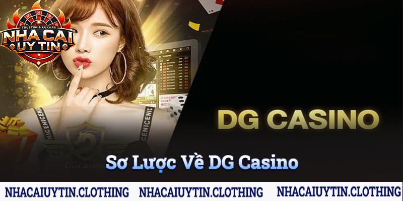 Sơ lược thông tin chung về sảnh dg casino