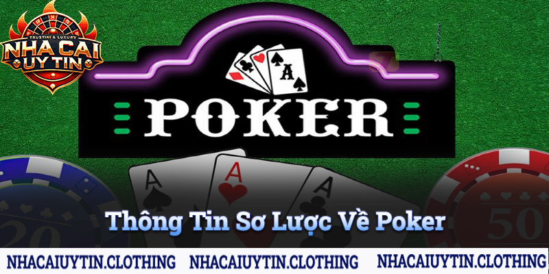 Thông tin sơ lược về Poker